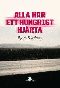 Alla har ett hungrigt hjärta